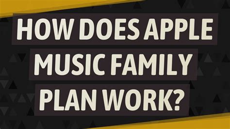 How Does Apple Music Family Plan Work? An Insightful Analysis